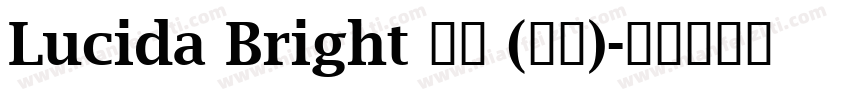 Lucida Bright 普通 (西方)字体转换
